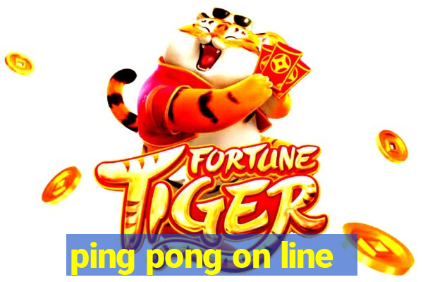 ping pong on line